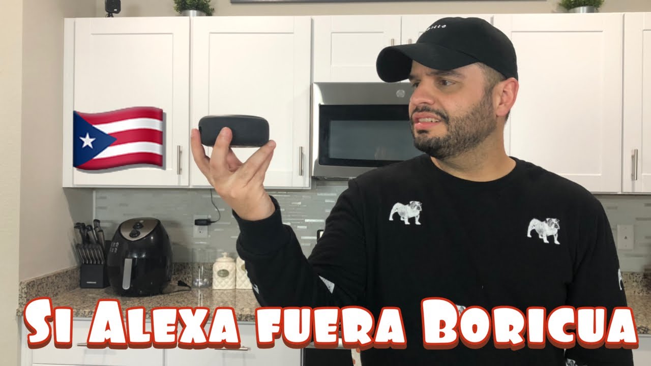 Si ALEXA fuera boricua 🇵🇷