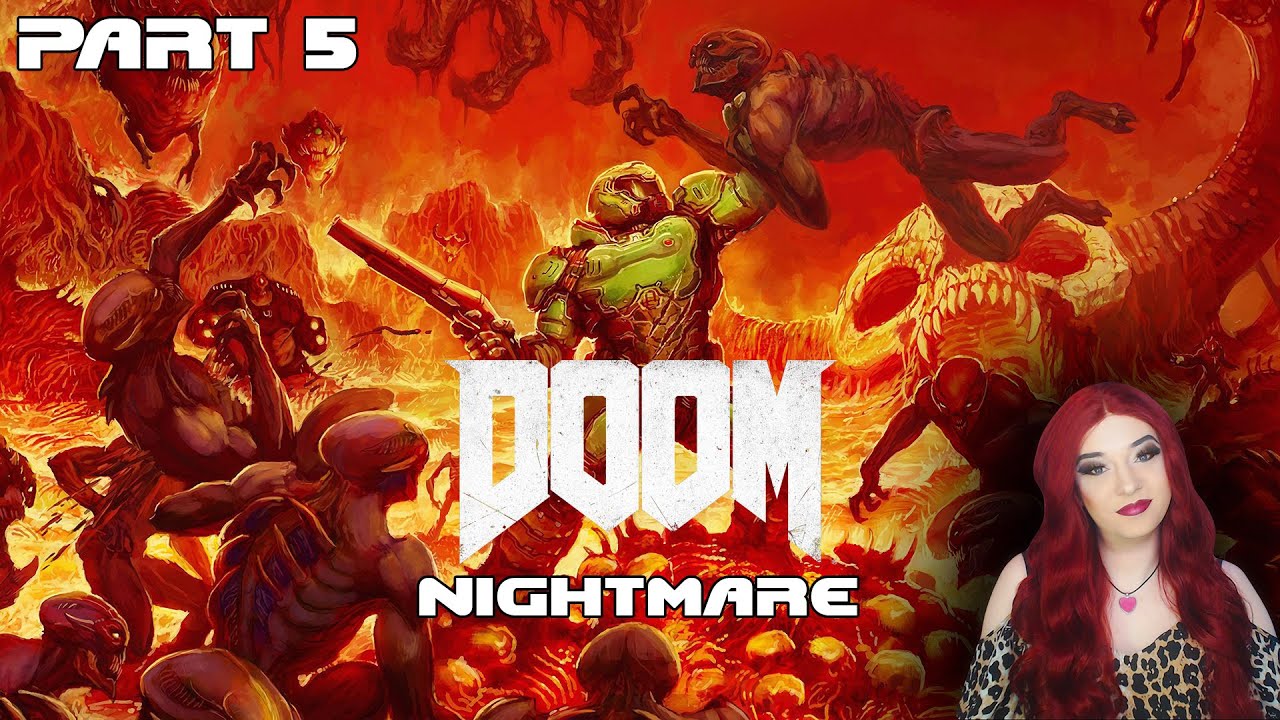 DOOM 2016 - Nightmare - Part 5