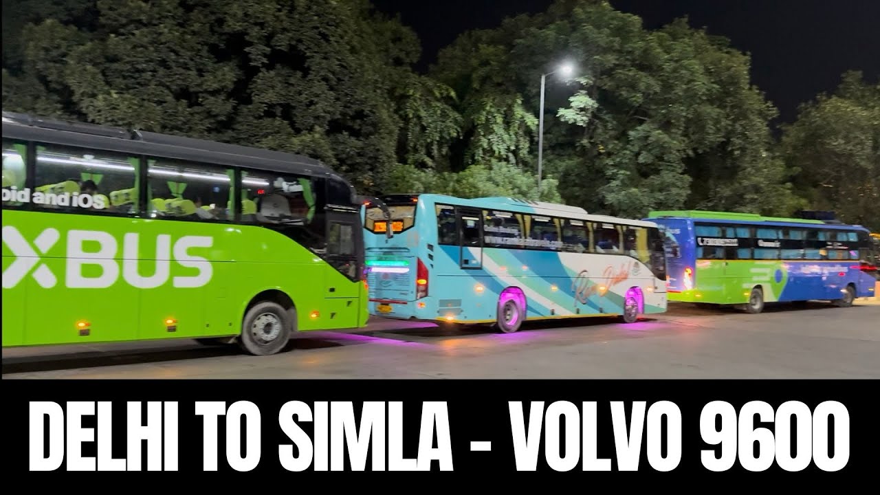 Delhi To Shimla - Lakshmi Holidays Bus | Volvo 9600 Multi-axle 