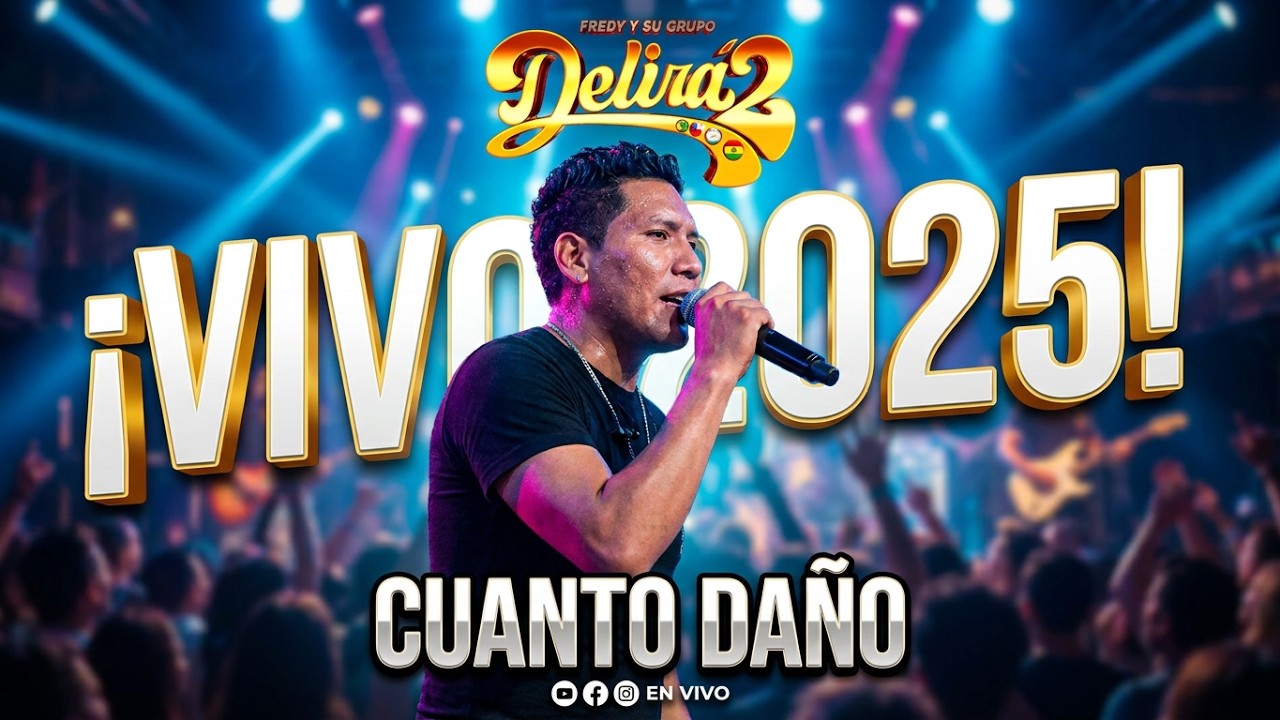 Grupo DELIRA2 - CUANTO DAÑO - VIVO / Live 2025