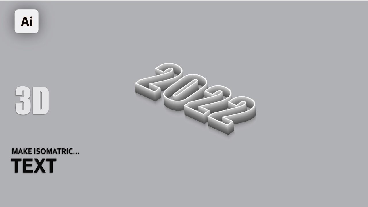 3D ISOMETRIC TEXT EFFECT FOR 2022 / Adobe Illustrator Tutorial