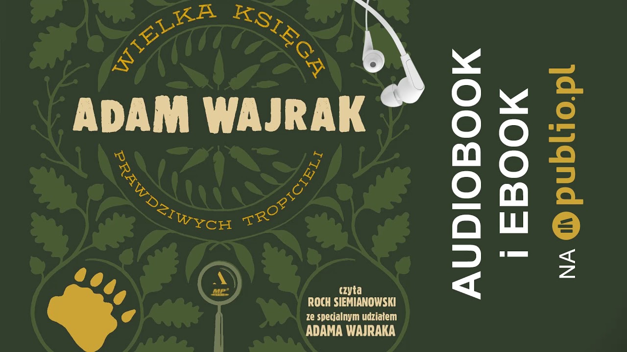 Wielka księga prawdziwych tropicieli. Adam Wajrak. Audiobook PL