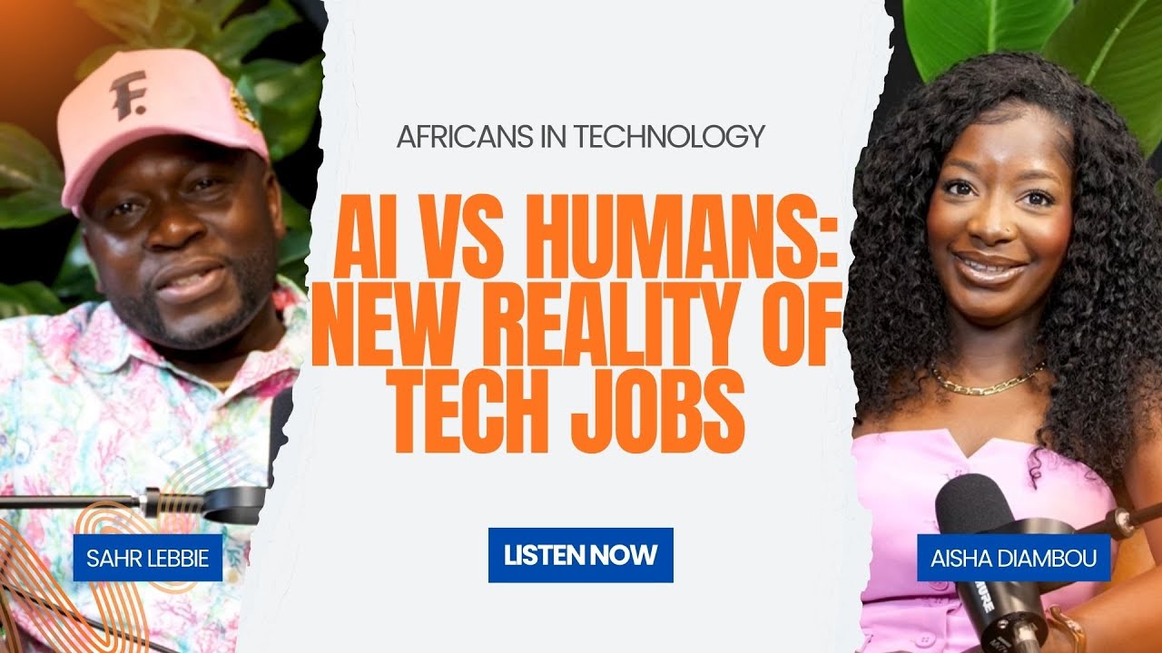 Africans in Tech Podcast Episode 46 | AI vs Humans: New Reality of Tech Jobs w/ Aisha Diambou