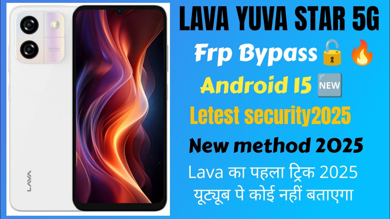 LAVA YUVA STAR 5G FRP BYPASS 🔥//GOOGLE ACCOUNT RIMOVE ✅ ANDROID 15 LETEST SECURITY 2025/WITH PC 🖥️💯