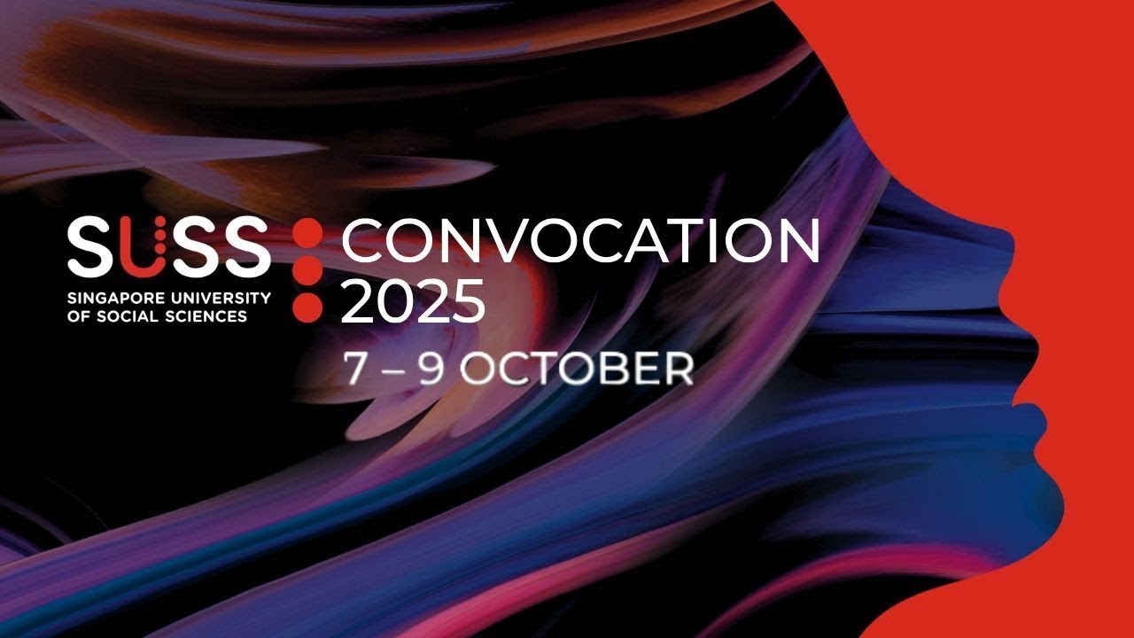 SUSS Convocation 2025: 8 Oct, session 4, 2pm