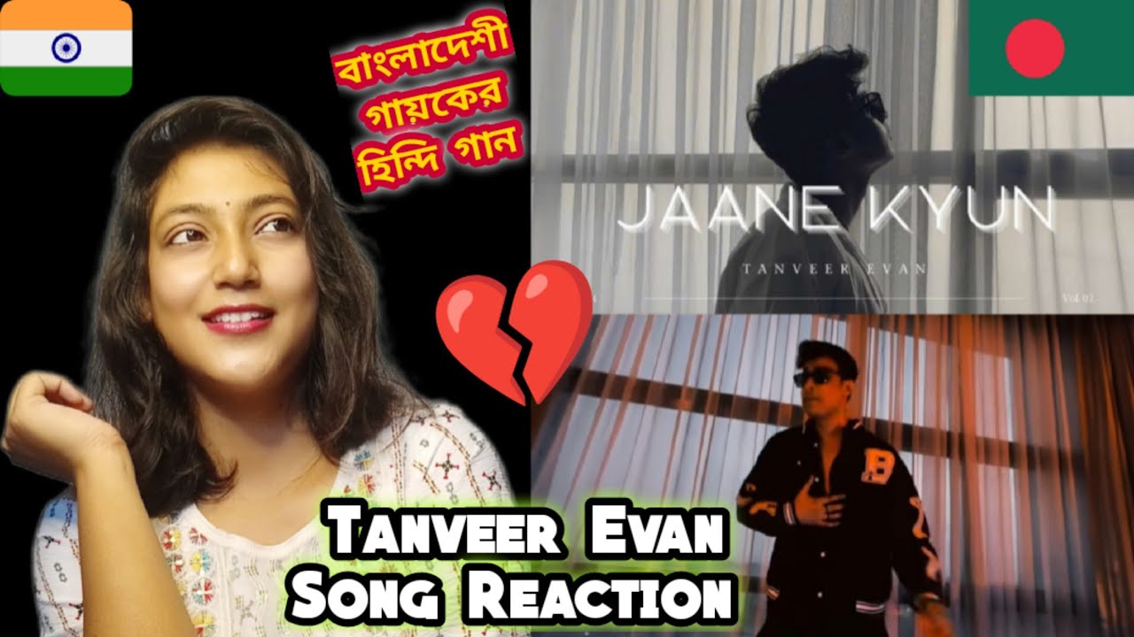 Indian Girl Reacts On || Jaane kyun - Tanveer Evan (Music Video )