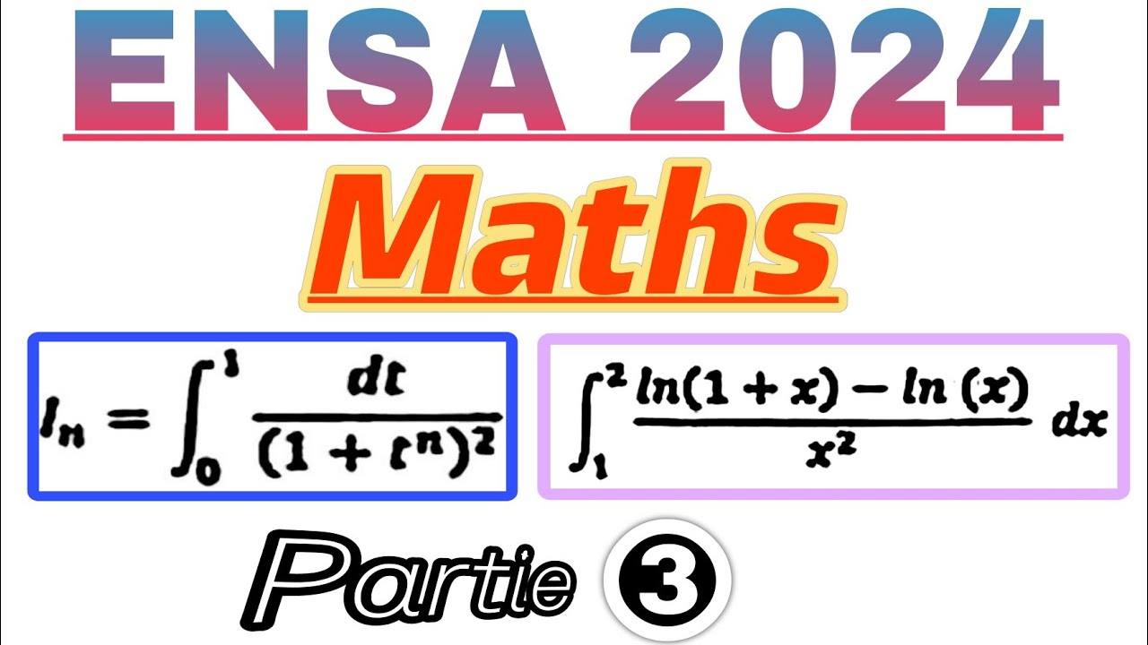 Correction concours ENSA 2024 ( Maths ) Partie 3