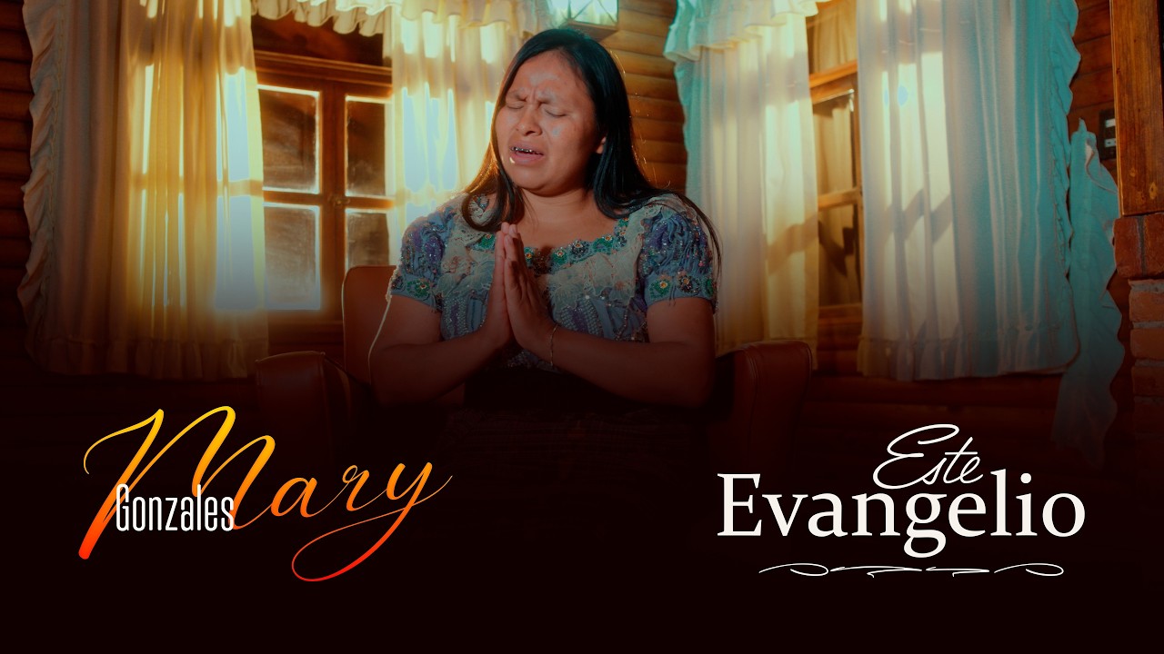 ESTE EVANGELIO │ SOLISTA MARY GONZALES
