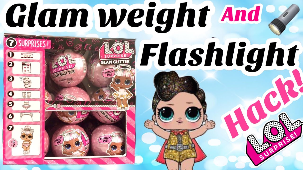 LOL SURPRISE GLAM GLITTER WEIGHT AND FLASHLIGHT HACK! PART 2. FIND THE QUEEN! Toy review!