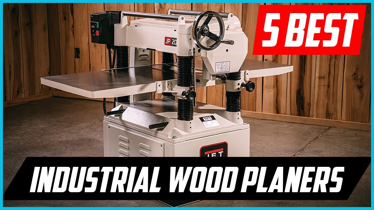 Top 5 Best Industrial Wood Planers in 2022