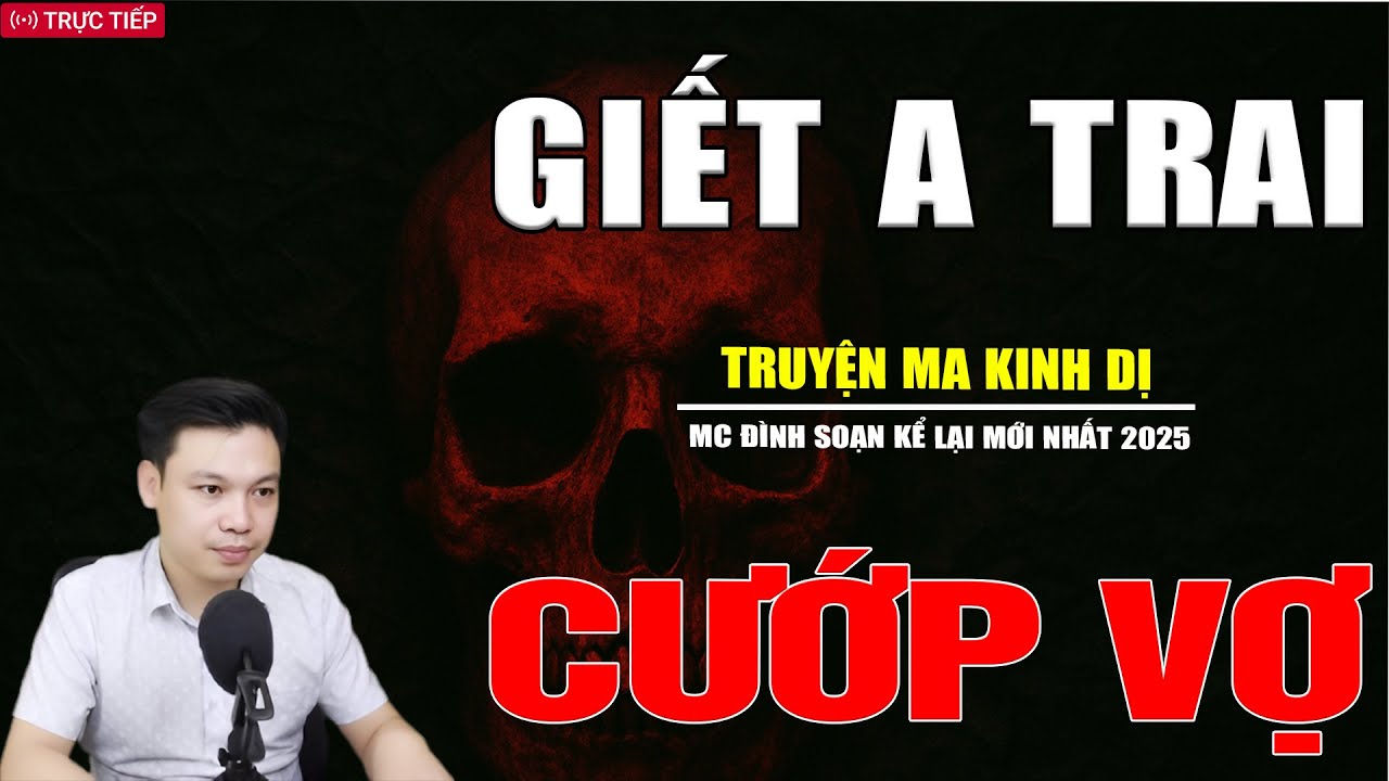 TRUYỆN MA ĐÌNH SOẠN: GIẾT ANH TRAI CƯỚP VỢ | TUYỂN TẬP TRUYỆN MA HAY NHẤT MC ĐÌNH SOẠN