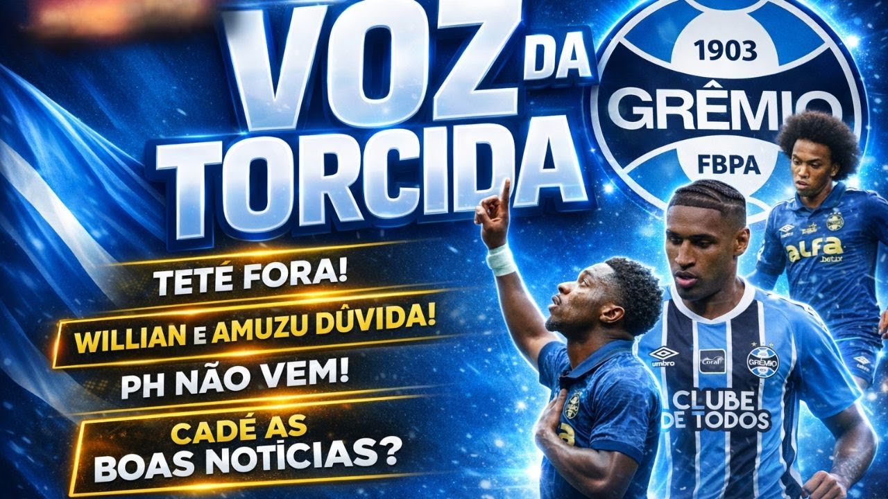 TETÊ TEM PRIMEIRA LESÃO DA CARREIRA | AMUZU E WILLIAN DÚVIDAS | PH NÃO VEM