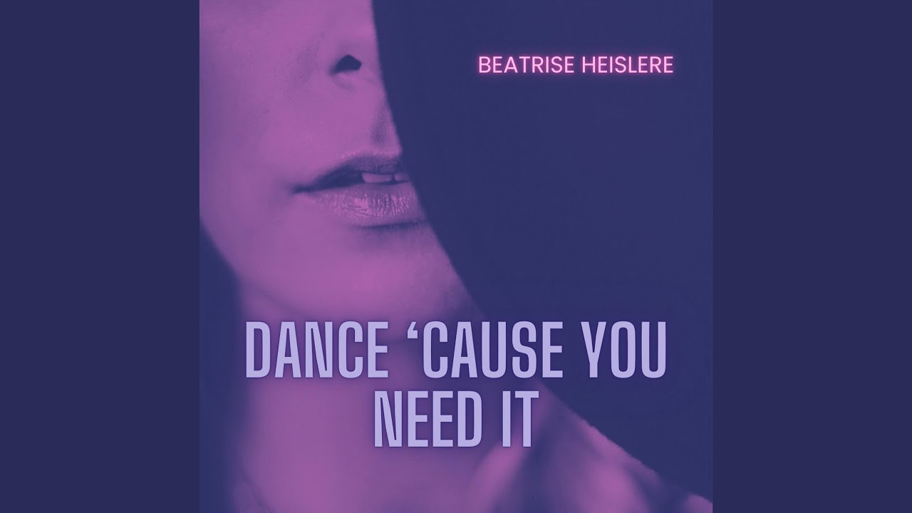 Dance 'cause You Need It