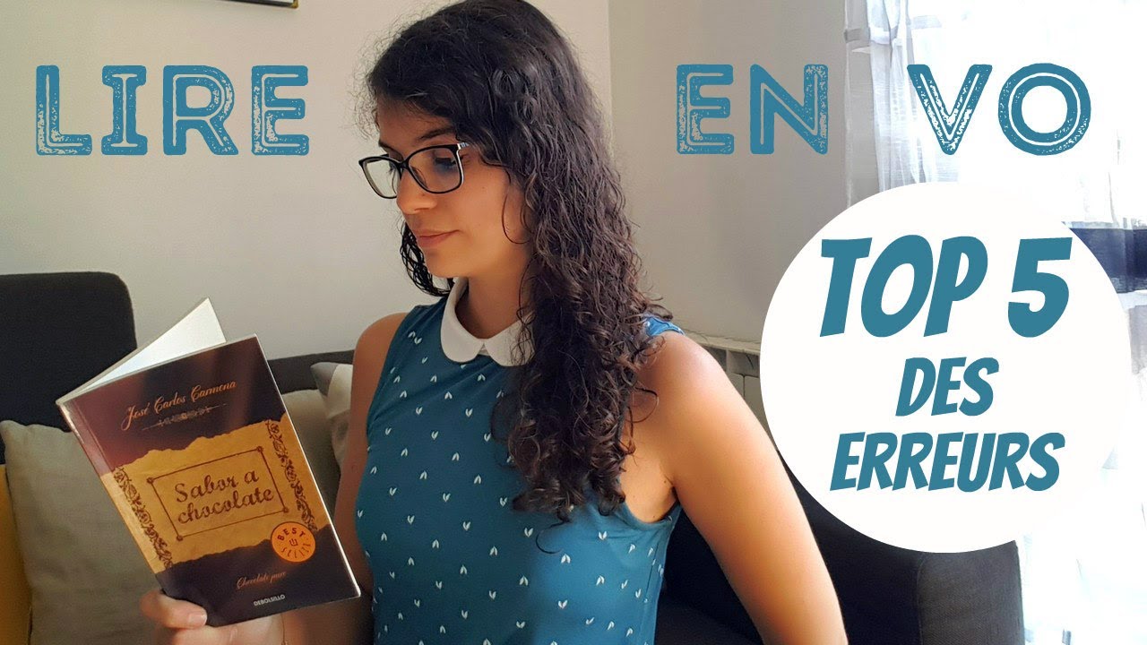 Lire en VO | 5 erreurs &agrave; ne pas faire