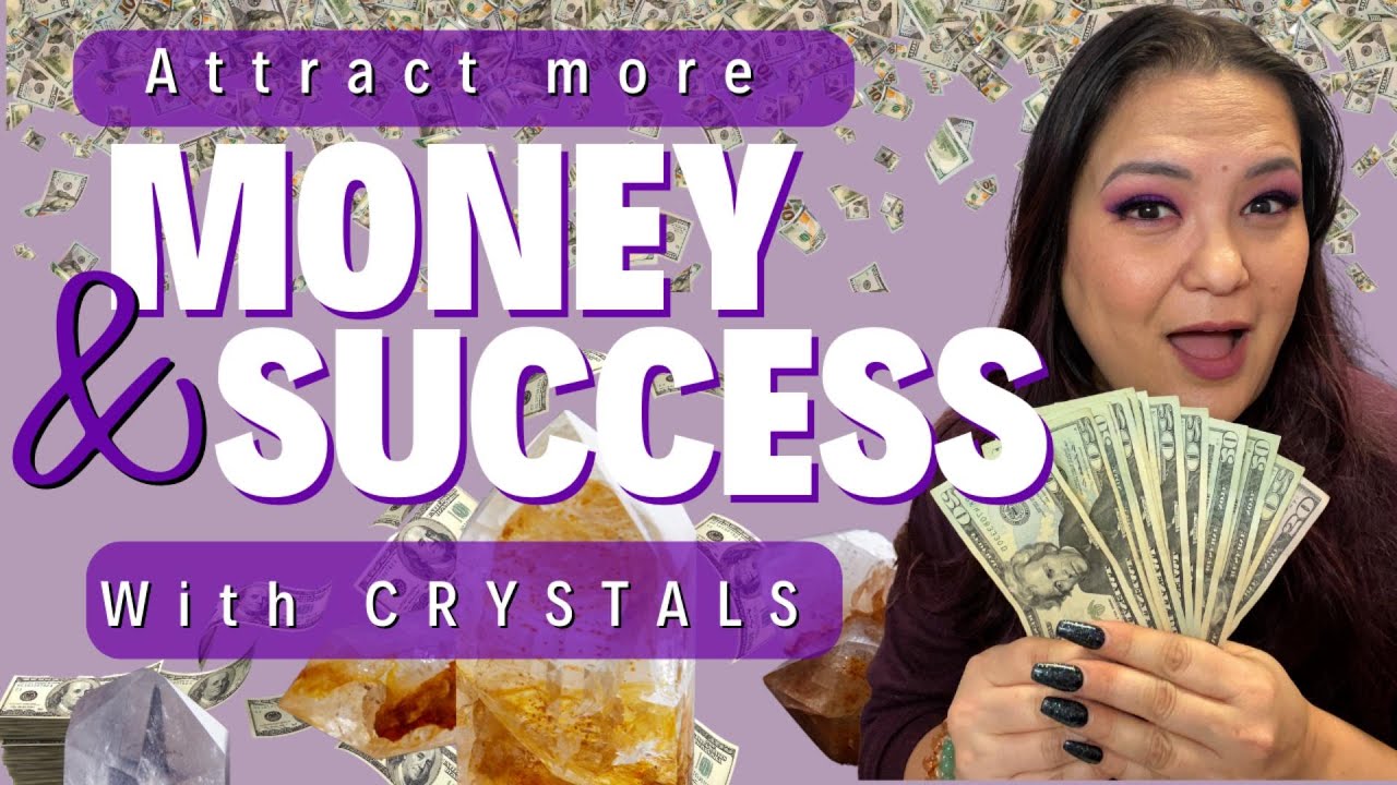 Best Crystals to Attract Money and Success