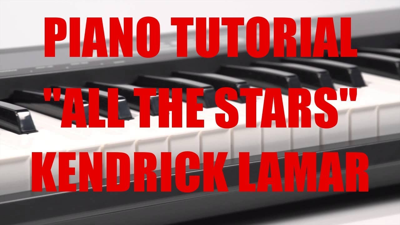 Piano Tutorial for Kendrick Lamar "All The Stars" By illwill