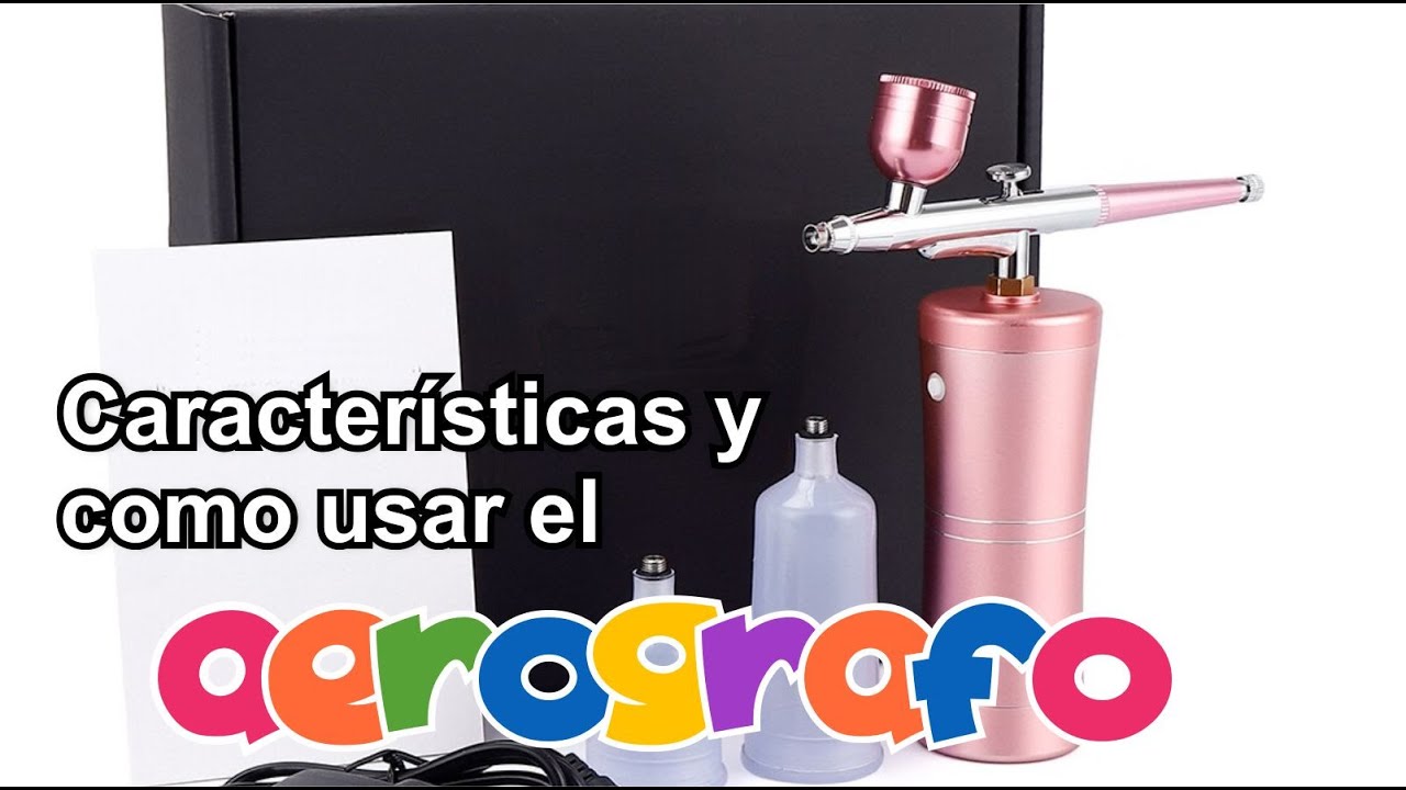 Caracter&iacute;sticas y uso del aerografo port&aacute;til