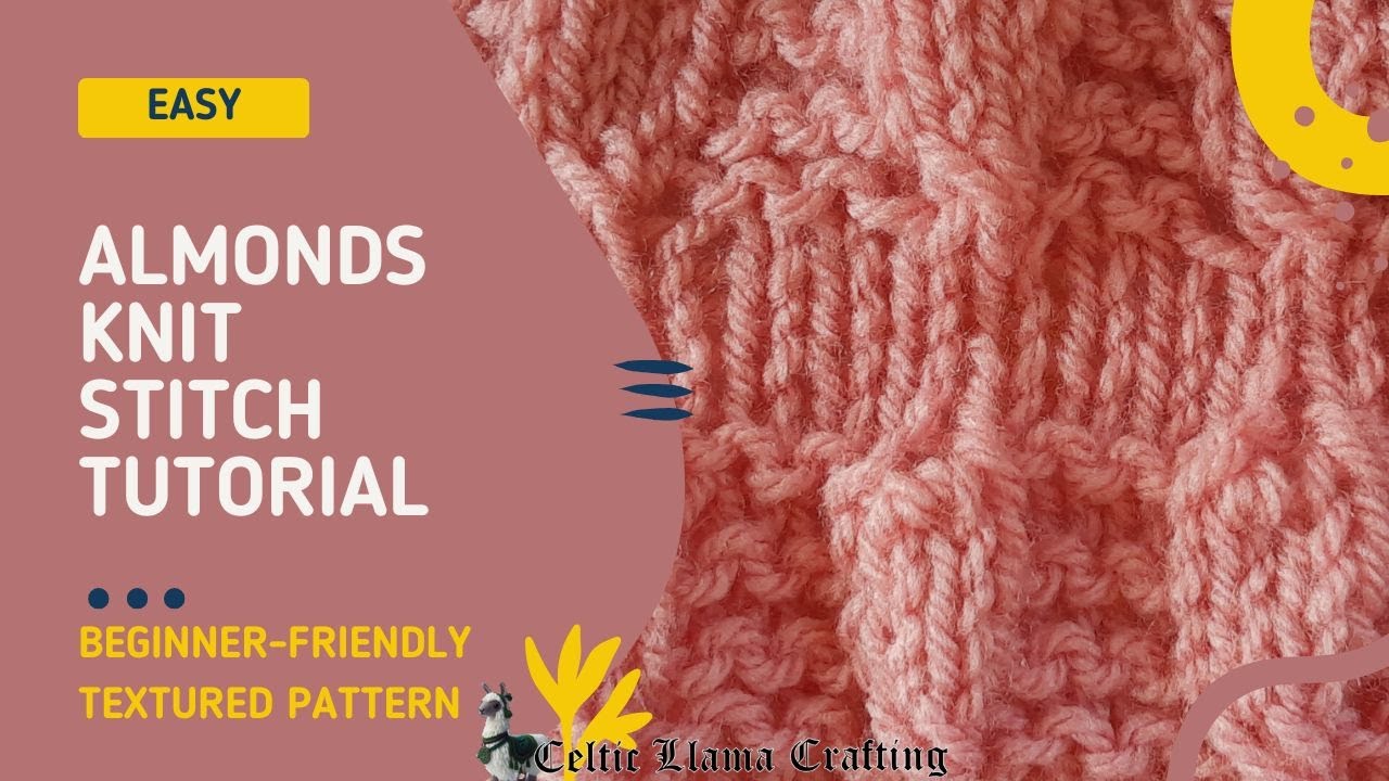Almonds Knit Stitch Pattern | Beautiful Textured Knitting | Learning how to Kitting