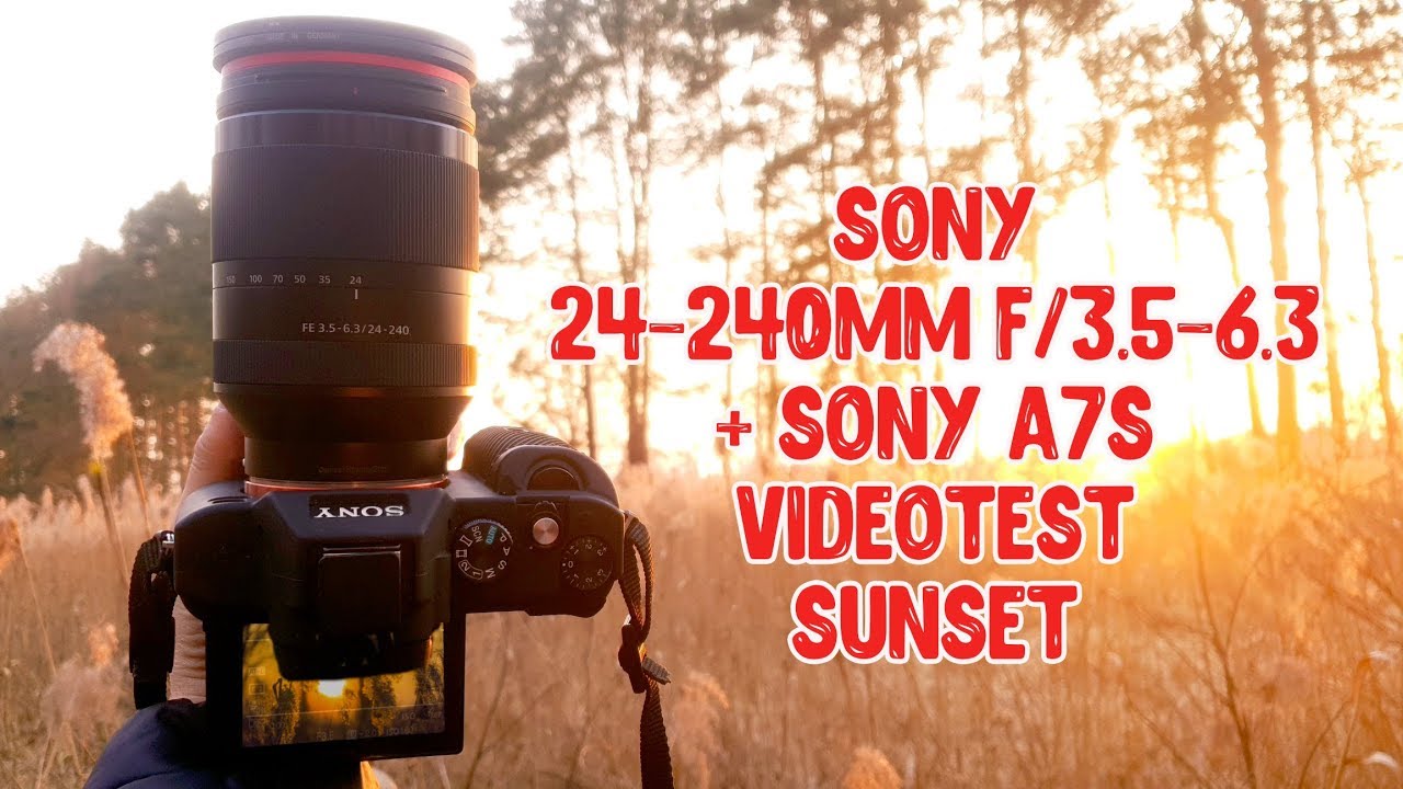 Sony 24-240mm f/3.5-6.3 video test sunset