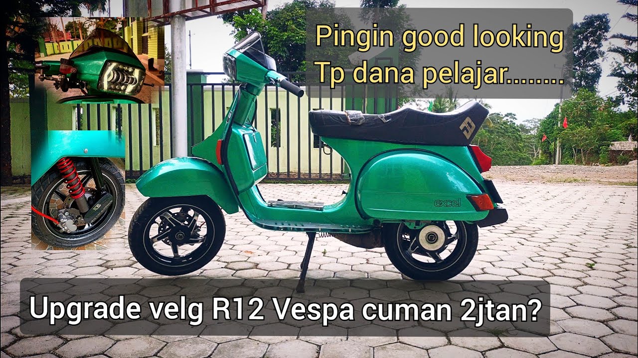 Review hasil upgrade velg R12 ex. kymco ke vespa edisi dana pelajar || part 3 finish