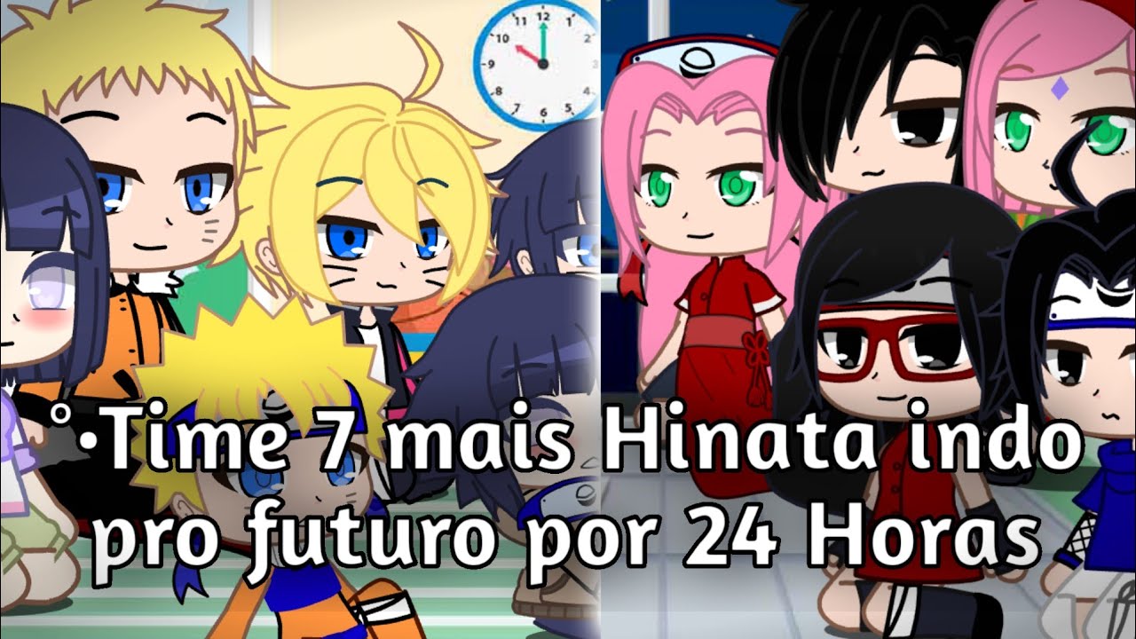 °•Time 7 mais Hinata indo pro futuro por 24 Horas •°(Boruto)Naruhina e SasuSaku, Gacha Club