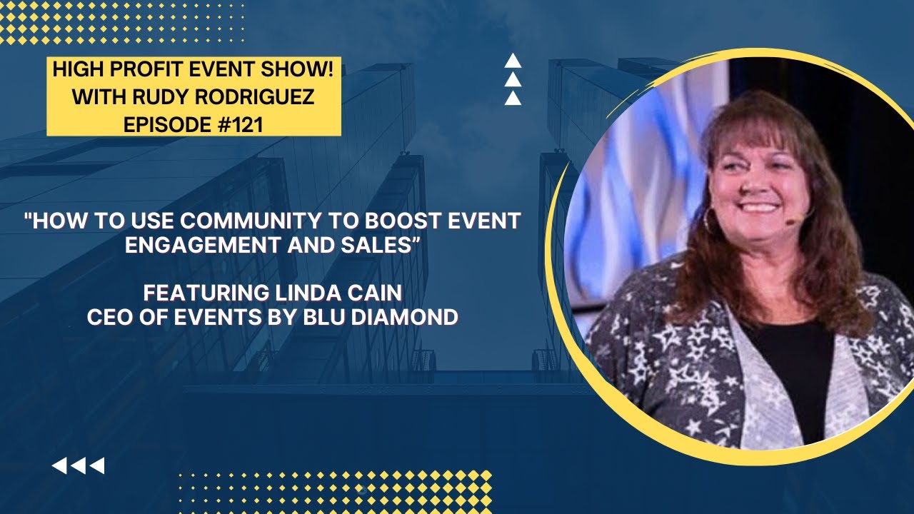 How to Use Community to Boost Event Engagement and Sales with Linda Cain