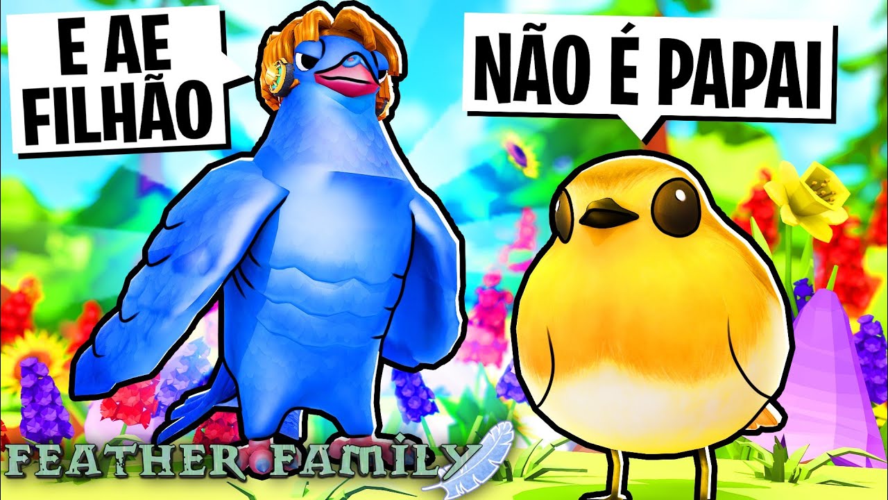 TROLLEI MEU FILHO COM O NOVO PÁSSARO DO FEATHER FAMILY