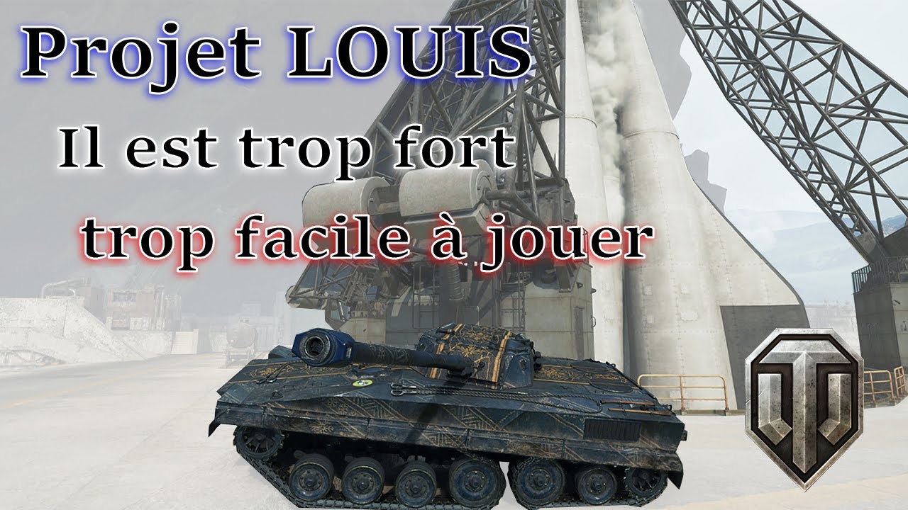 World of Tank_ Projet Louis : facile à prendre en main et trop fort _EP 175 : commenté
