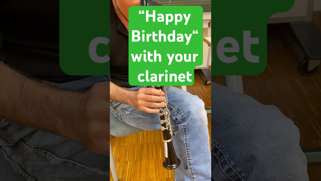How to play &bdquo;Happy Birthday&ldquo; with your clarinet (Oehler - German System) #clarinet