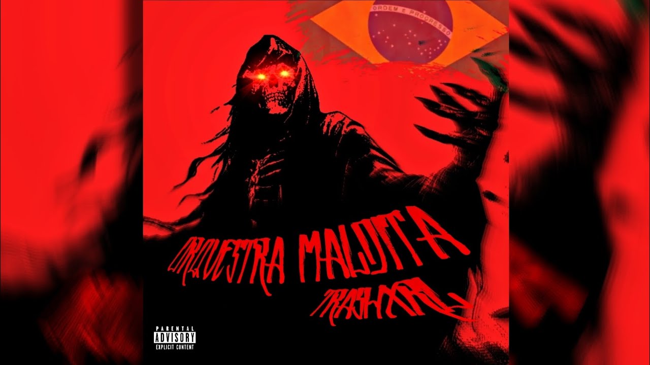 ORQUESTRA MALDITA (FUNK BR) (TRASHXRL & MC DELUX)