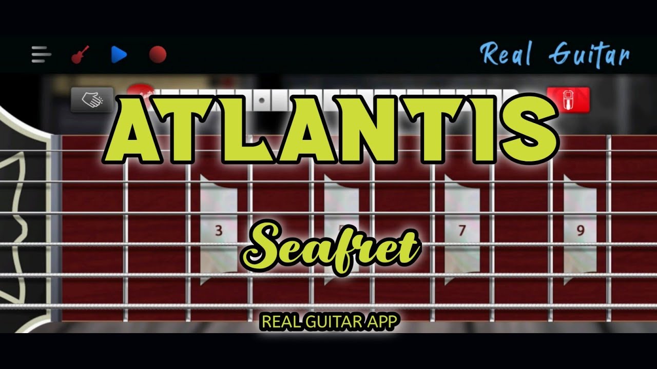 Atlantis | Seafret | Real Guitar App Cover