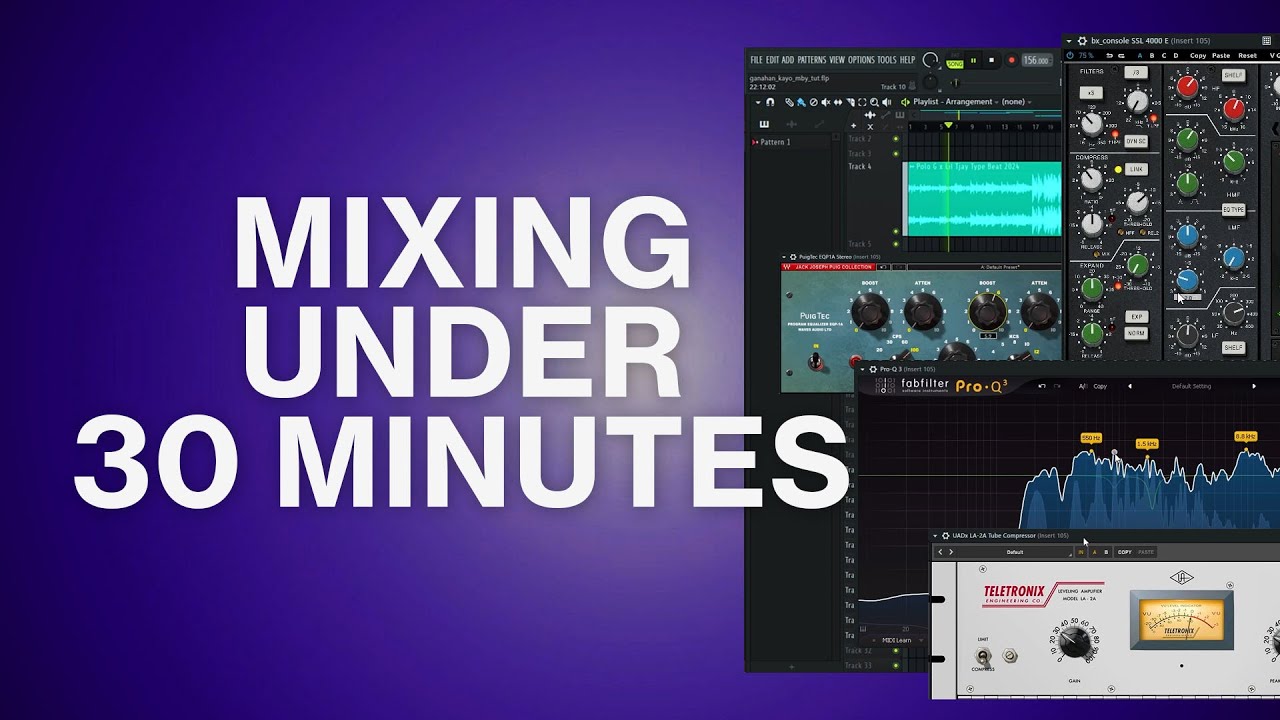 Mixing a Song in Under 30 Minutes (UNCUT)