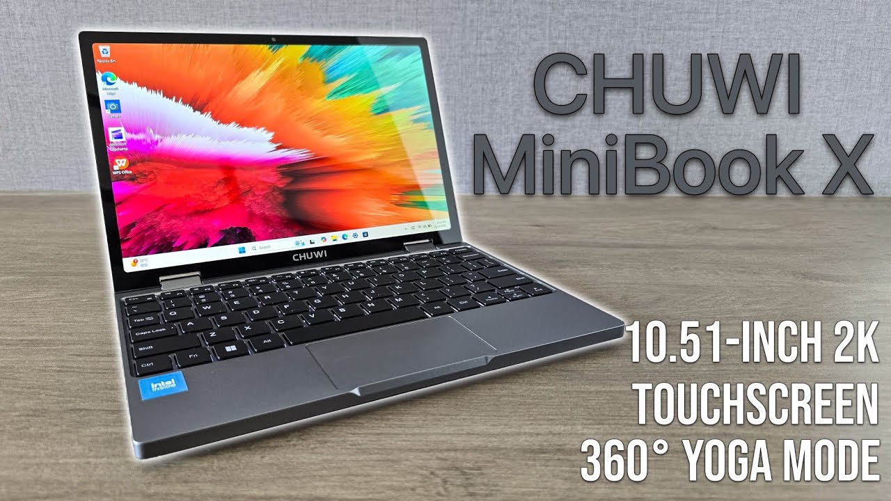 Обзор CHUWI MiniBook X: компактный ноутбук с сенсорным дисплеем 2K и режимом йоги!