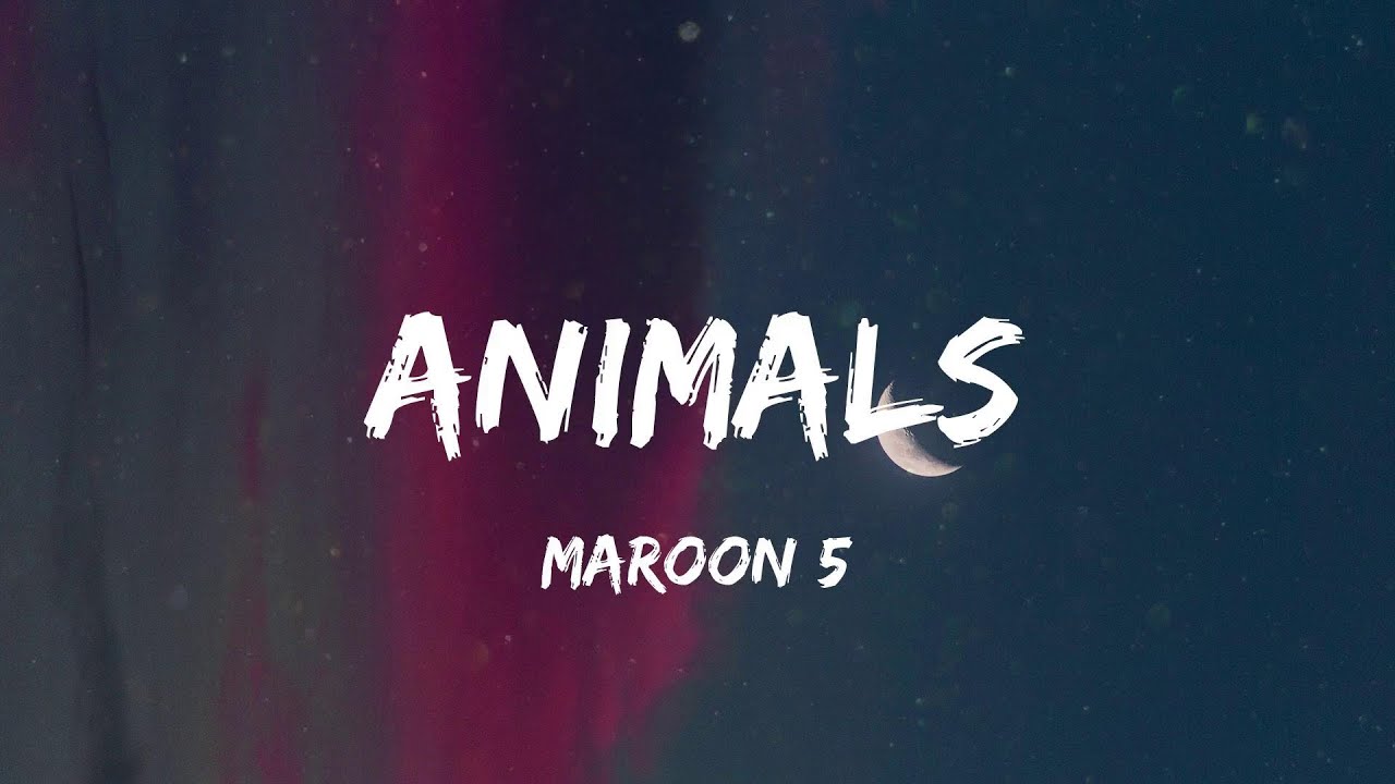 Maroon 5 - Animals (Lyric Video) | Becky G, Meghan Trainor,...