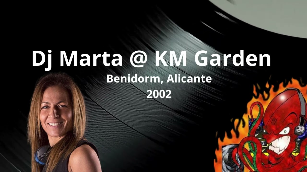 Dj Marta @ KM Garden (Benidorm, Alicante, 2002)