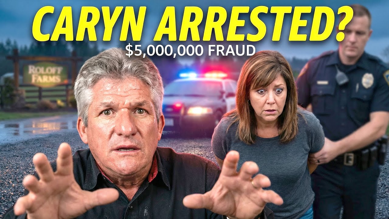 IT&rsquo;S OVER:  Caryn Chandler ARRESTED at Farm?! Matt Roloff&rsquo;s $5M Secret EXPOSED! | LPBW UPDATE