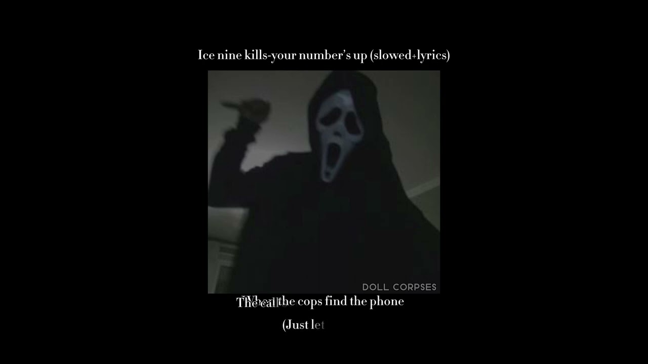 your number’s up-ice nine kills (slowed+lyrics)