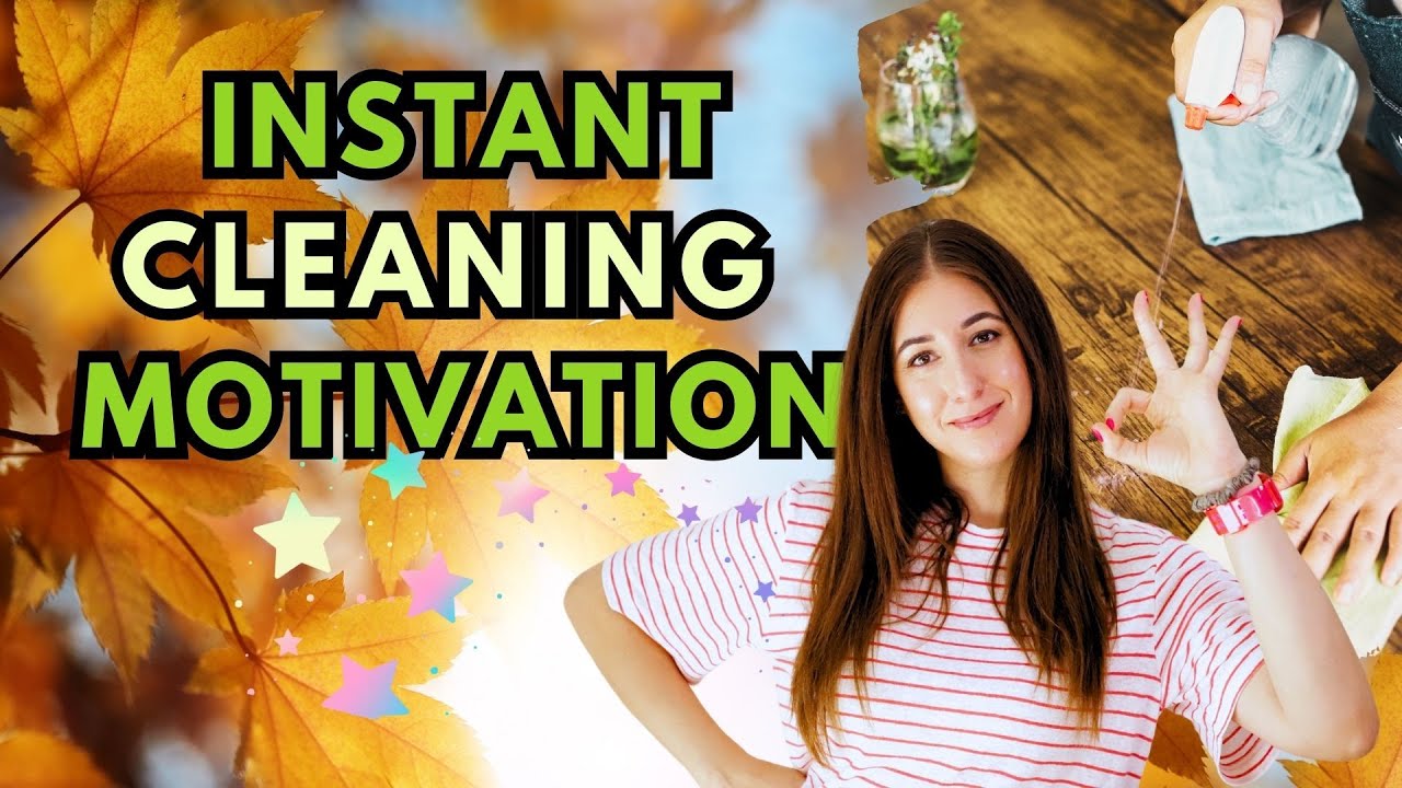 Discover the INSTANT CLEANING MOTIVATION You need NOW!