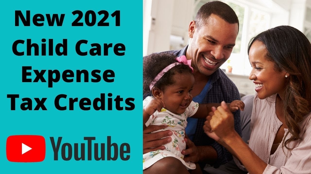The New 2021 Child Care Tax Credits