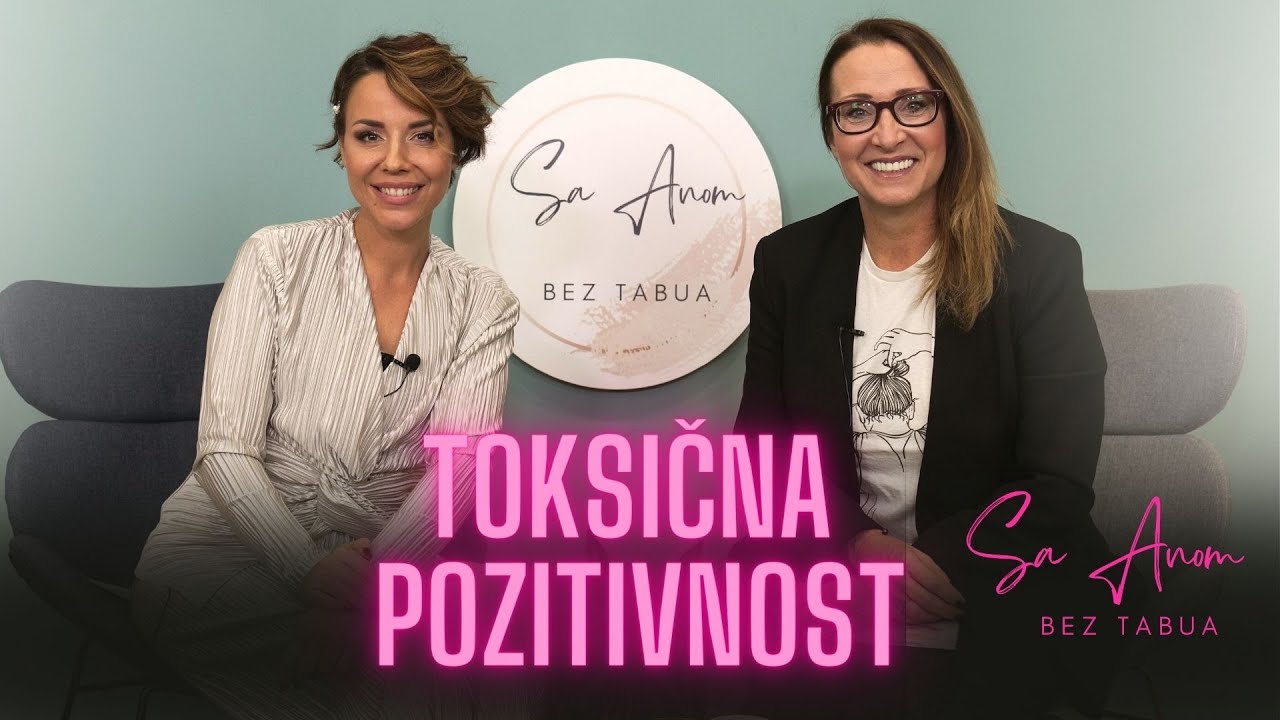 𝙎𝙖 𝘼𝙣𝙤𝙢 𝘽𝙀𝙕 𝙏𝘼𝘽𝙐𝘼 - TOKSIČNA POZITIVNOST - S02 E10 - Tatjana Vojtehovski