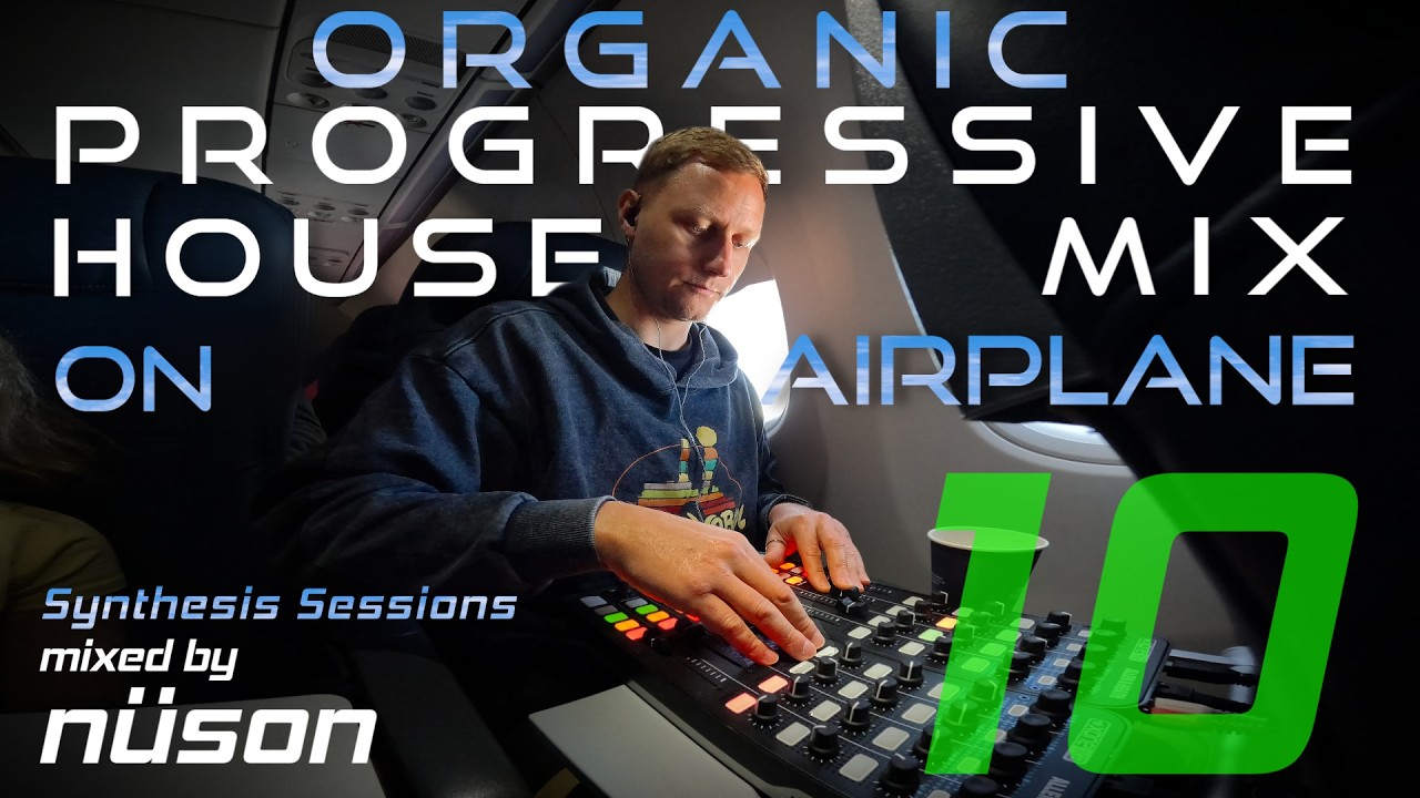 Organic  Progressive House Set | Synthesis Session no.10