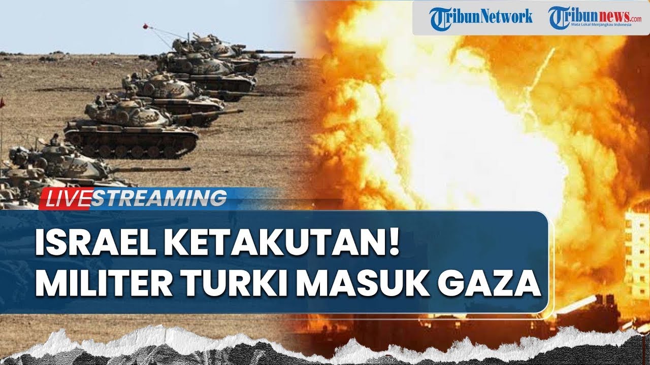 🔴Israel Ketakutan! Militer Turki Masuk Gaza, 'Akal Bulus' IDF Caplok Tepi Barat Kembali Dikecam AS