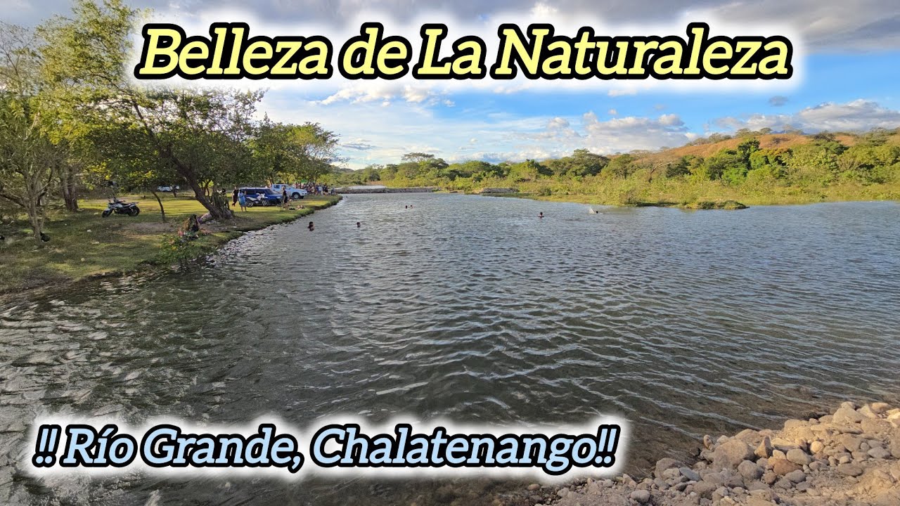 No Esperaba Encontrar Esta Belleza, en El Paraíso, Chalatenango, El Salvador. Río Grande