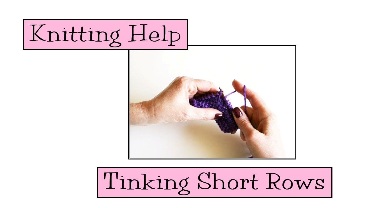 Tinking Short Rows