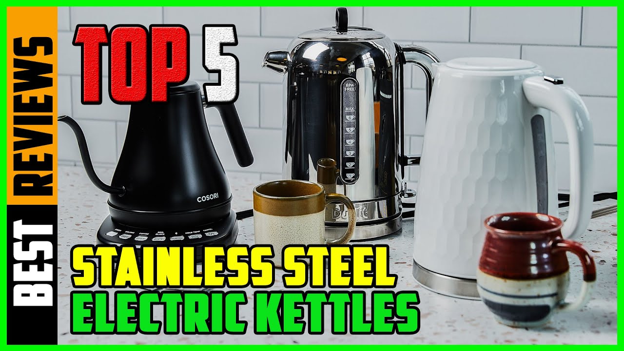 TOP 5 Best Stainless Steel Electric Kettles 2026