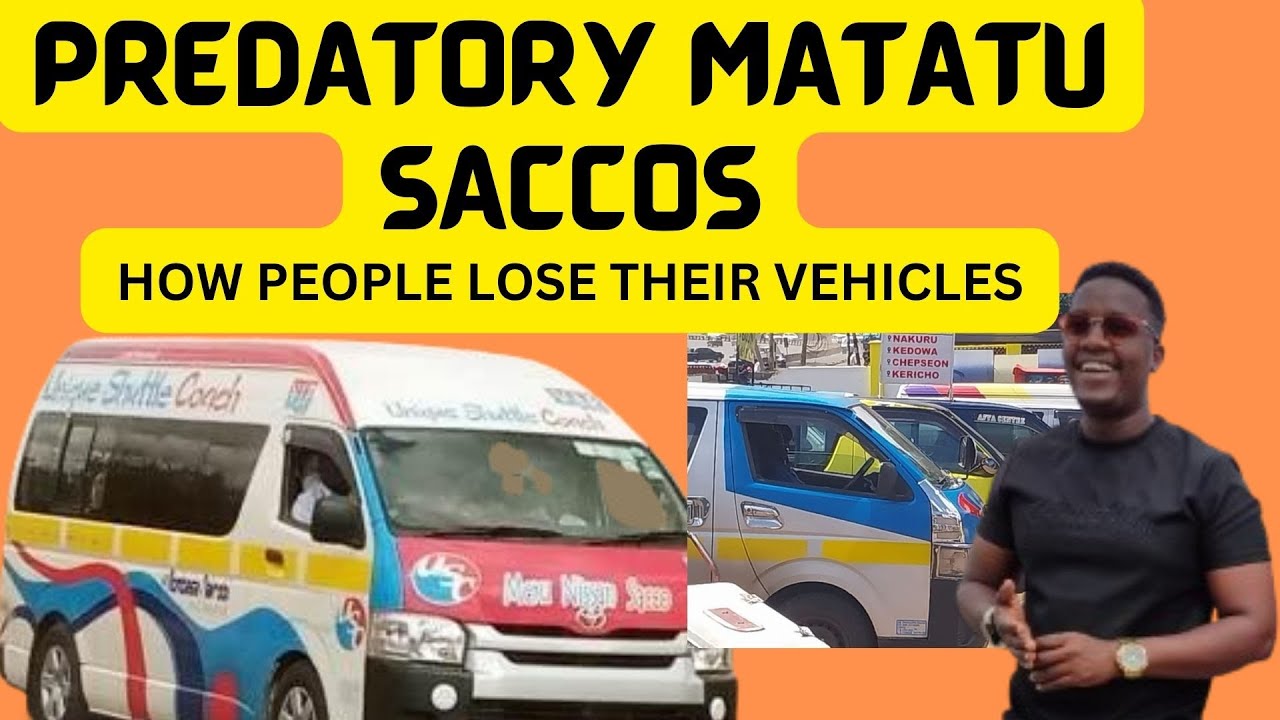 They are 'PREDATORS'/ PEOPLE LOSE their Matatus within Months of Joining the Saccos.  PAMURICK SHOW