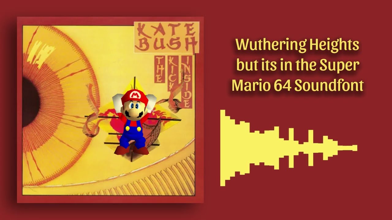 Wuthering Heights but its Super Mario 64