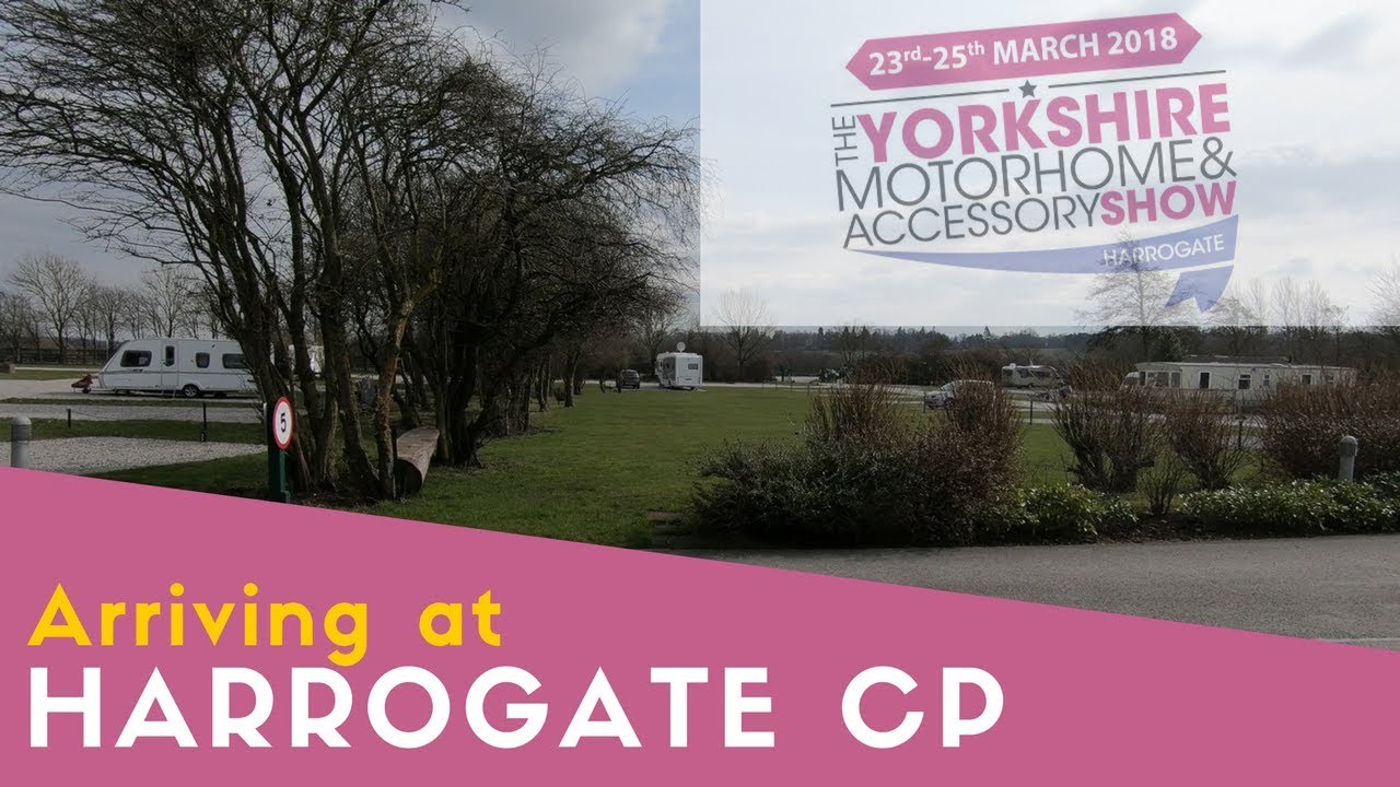 Arriving at Harrogate Caravan Park | Corrected Sound!
