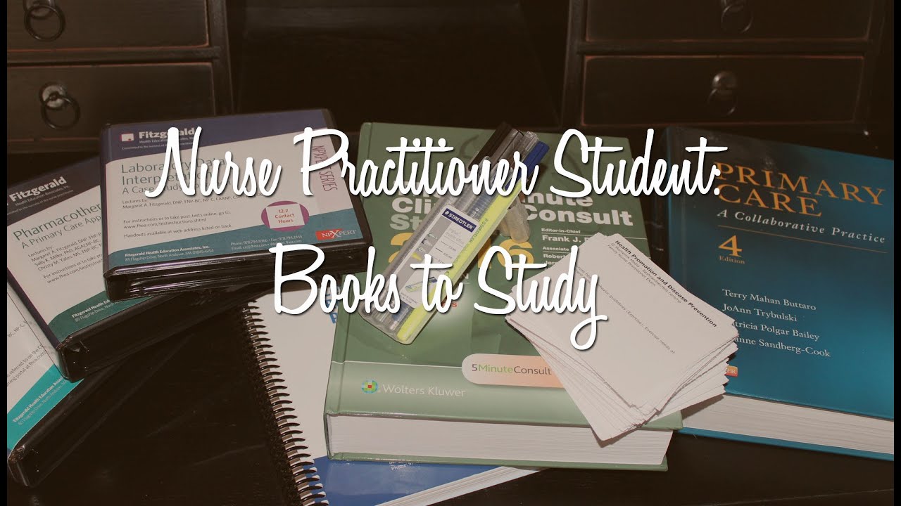 Nurse Practitioner Student: Books to Study