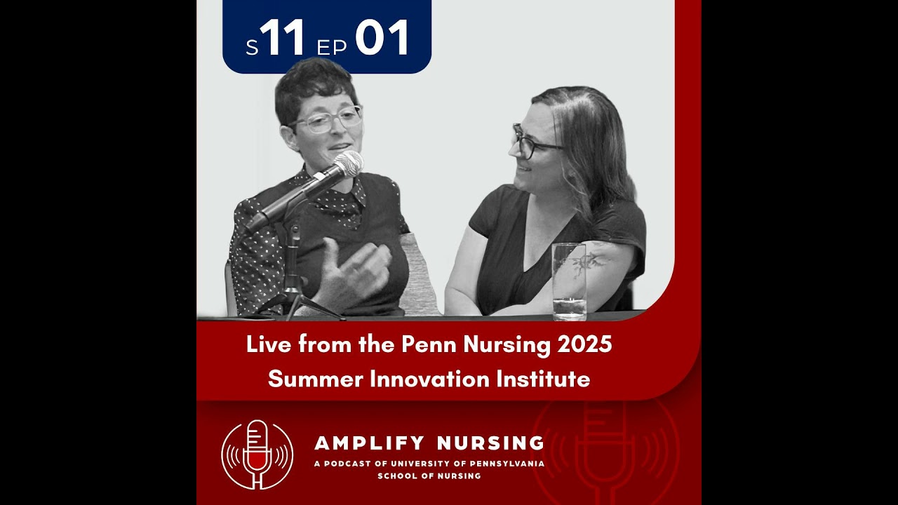 Amplify Nursing Season 11: Episode 01: Summer Innovation Institute 2025
